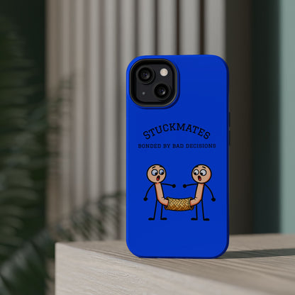 Stuckmates Magnetic Impact-Resistant Phone Case — "Bonded by Bad Decisions"