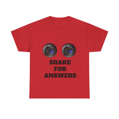 T-Shirt — "Shake for Answers" Magic 8-Ball Style Tee