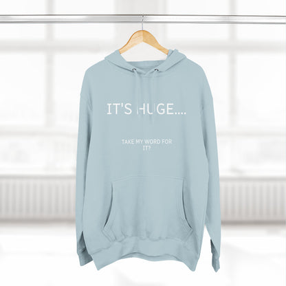 Fleece Hoodie - It's Huge...Take my word for it!