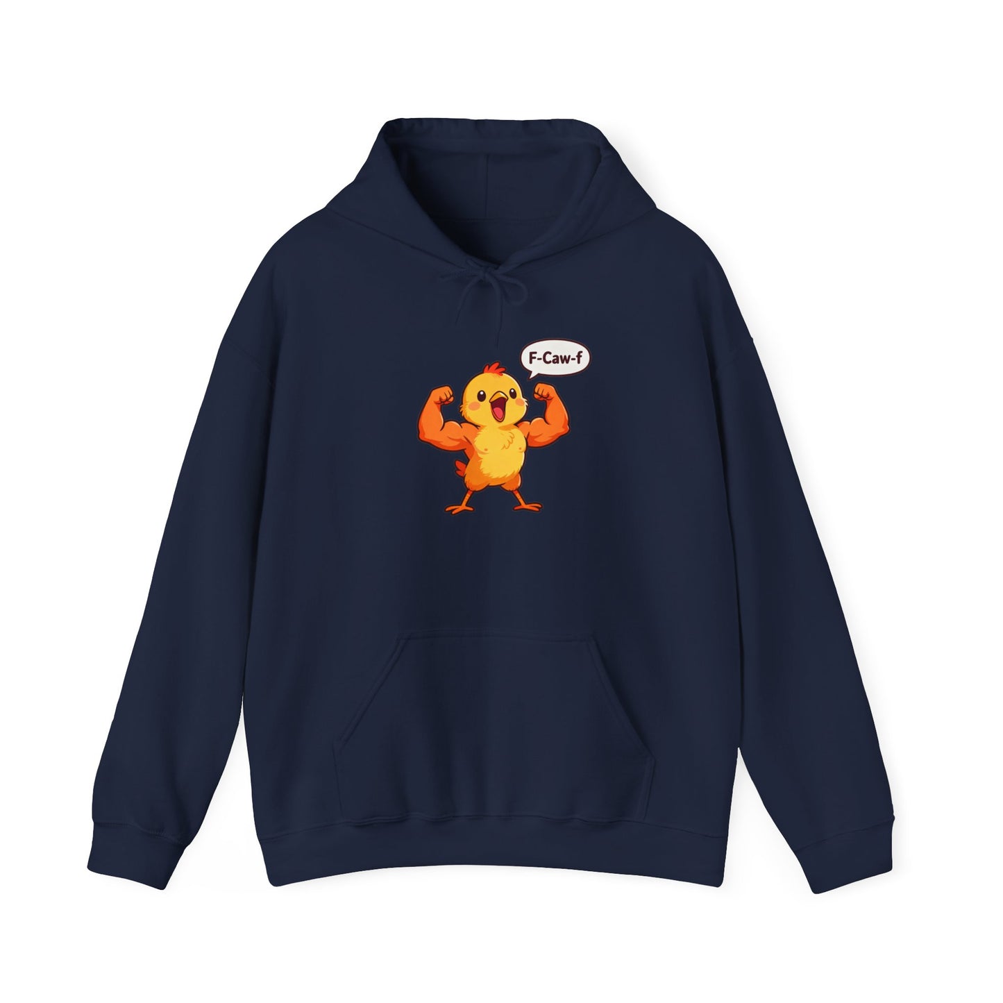 Funny Muscular Chick Hoodie — 'F-Caw!' Cute Strong Chicken Graphic Sweatshirt