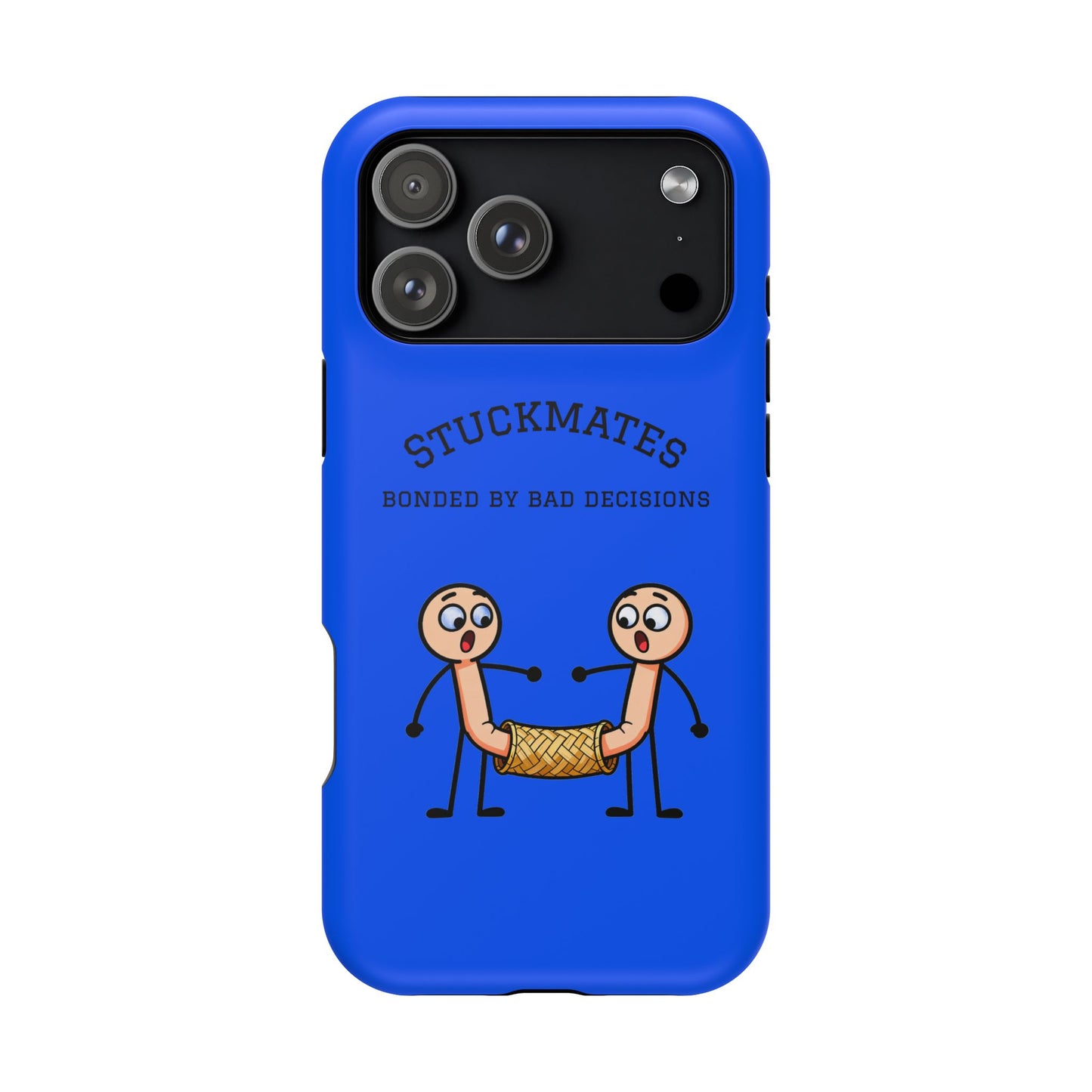 Stuckmates Magnetic Impact-Resistant Phone Case — "Bonded by Bad Decisions"