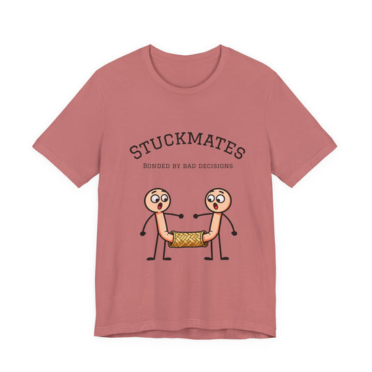 Stuckmates T‑Shirt — "Bonded by Bad Decisions" Funny Couple Tee