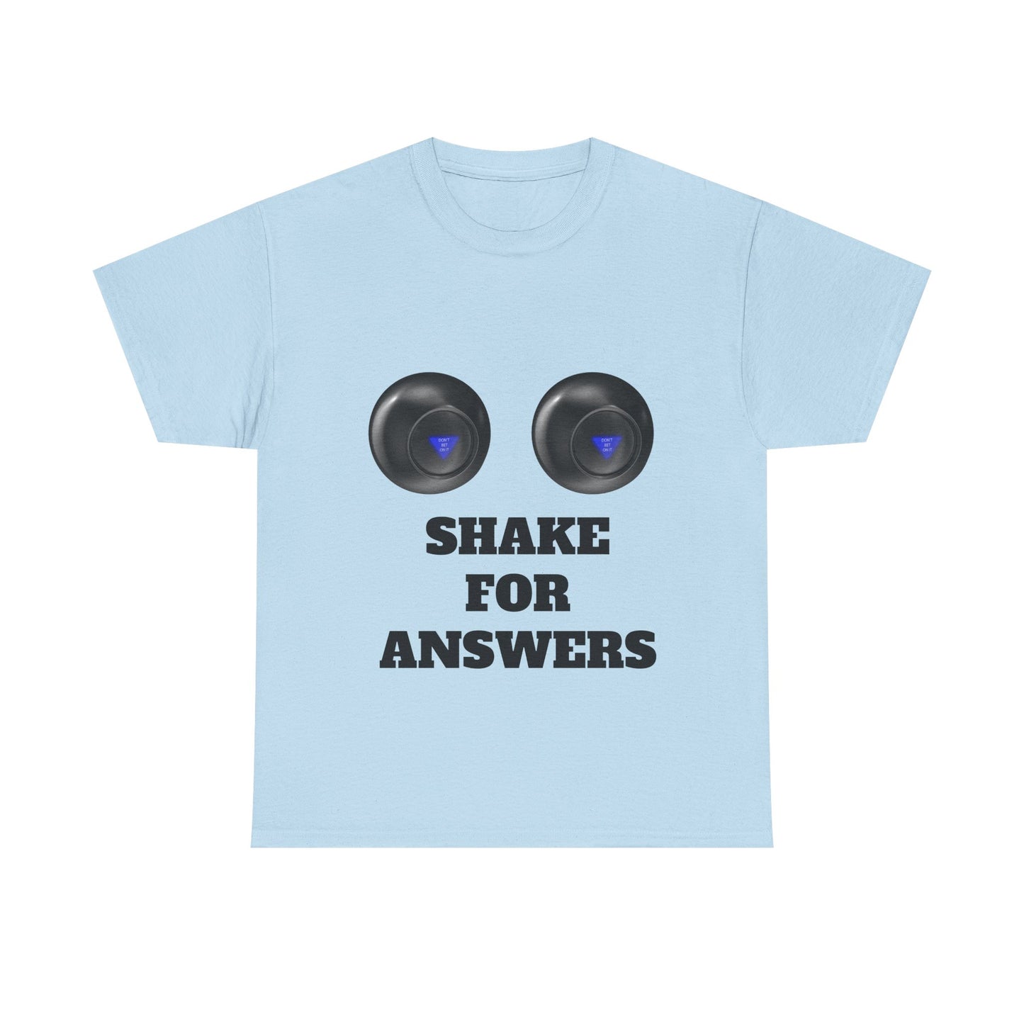 T-Shirt — "Shake for Answers" Magic 8-Ball Style Tee