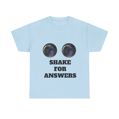 T-Shirt — "Shake for Answers" Magic 8-Ball Style Tee