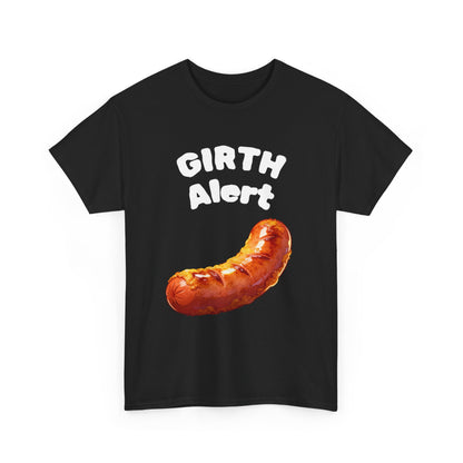 Girth Alert T-Shirt — Funny Novelty Tee for Body-Positive Humor