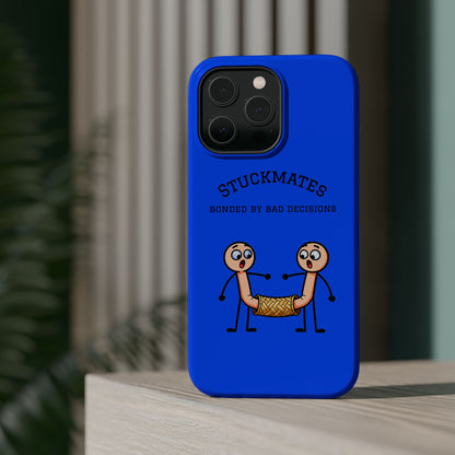 Stuckmates Magnetic Impact-Resistant Phone Case — "Bonded by Bad Decisions"