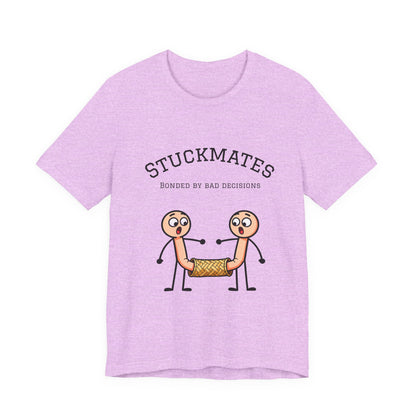 Stuckmates T‑Shirt — "Bonded by Bad Decisions" Funny Couple Tee