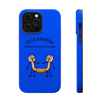 Stuckmates Magnetic Impact-Resistant Phone Case — "Bonded by Bad Decisions"