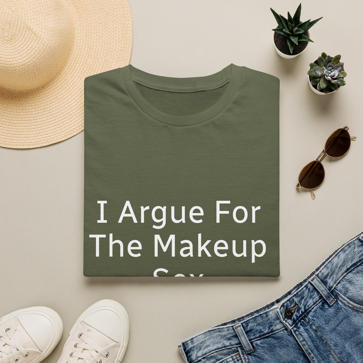 I Argue For The Makeup Sex T-Shirt — Funny Relationship Quote Tee