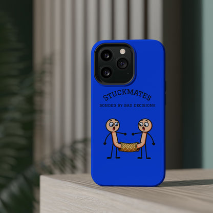 Stuckmates Magnetic Impact-Resistant Phone Case — "Bonded by Bad Decisions"