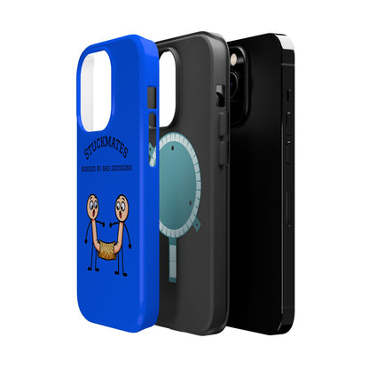 Stuckmates Magnetic Impact-Resistant Phone Case — "Bonded by Bad Decisions"