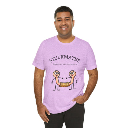 Stuckmates T‑Shirt — "Bonded by Bad Decisions" Funny Couple Tee