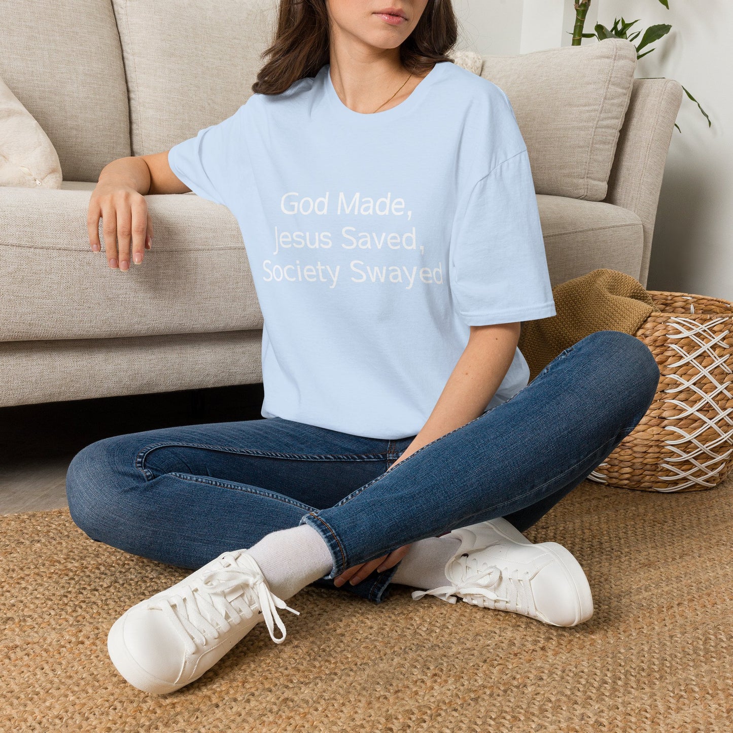 Christian Message T-Shirt — "God Made, Jesus Saved, Society Swayed"