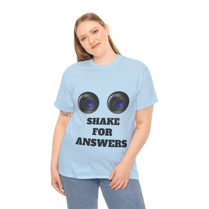 T-Shirt — "Shake for Answers" Magic 8-Ball Style Tee
