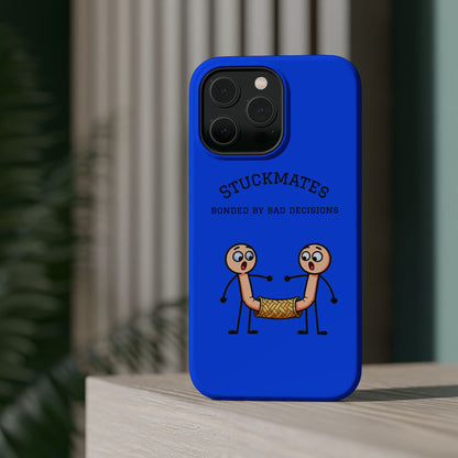 Stuckmates Magnetic Impact-Resistant Phone Case — "Bonded by Bad Decisions"