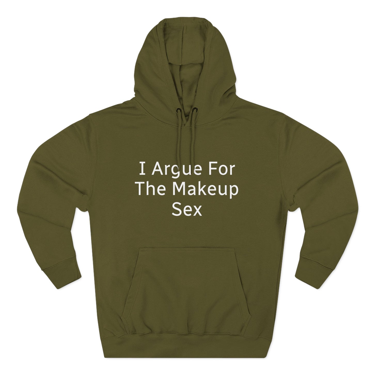 I Argue For The Makeup Sex Hoodie