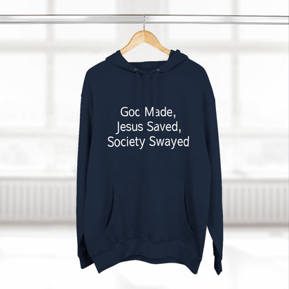 God Made, Jesus Saved Hoodie — Christian Faith Quote Pullover Hoodie