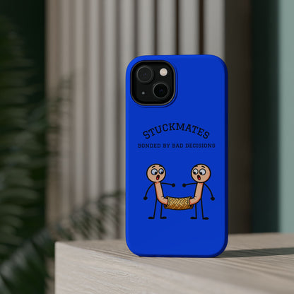 Stuckmates Magnetic Impact-Resistant Phone Case — "Bonded by Bad Decisions"