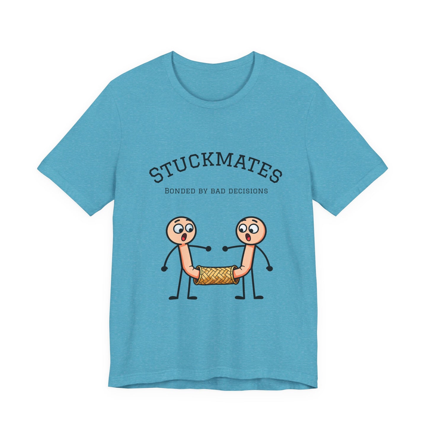 Stuckmates T‑Shirt — "Bonded by Bad Decisions" Funny Couple Tee