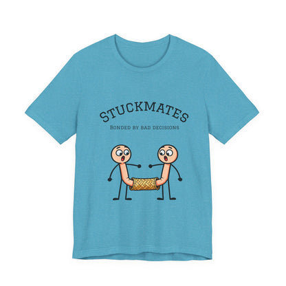 Stuckmates T‑Shirt — "Bonded by Bad Decisions" Funny Couple Tee