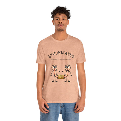 Stuckmates T‑Shirt — "Bonded by Bad Decisions" Funny Couple Tee