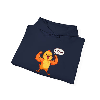 Funny Muscular Chick Hoodie — 'F-Caw!' Cute Strong Chicken Graphic Sweatshirt