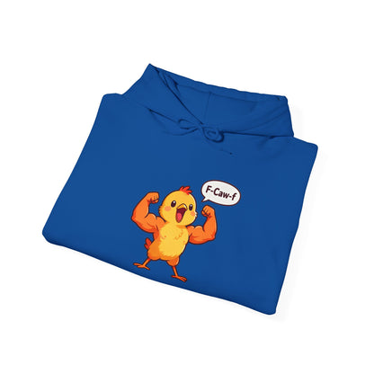 Funny Muscular Chick Hoodie — 'F-Caw!' Cute Strong Chicken Graphic Sweatshirt