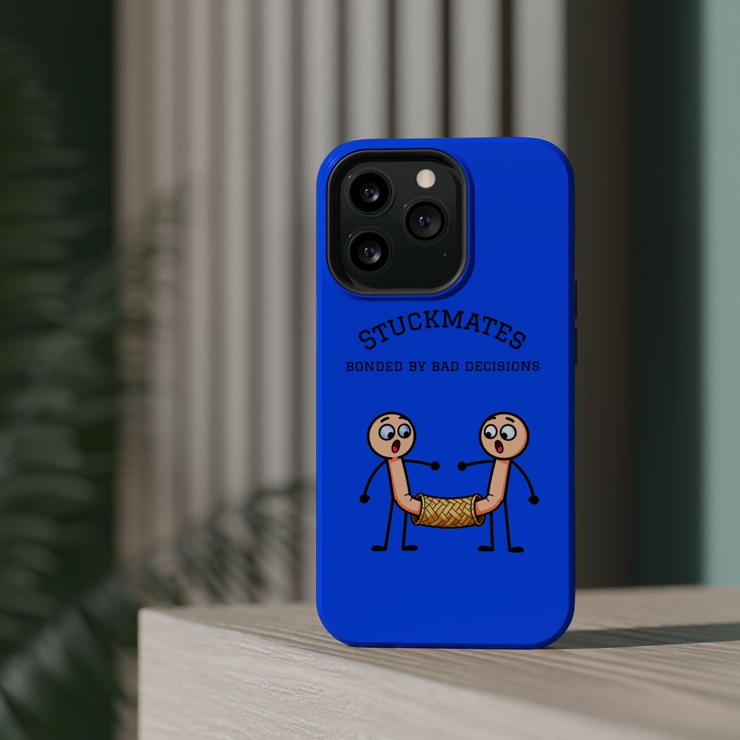 Stuckmates Magnetic Impact-Resistant Phone Case — "Bonded by Bad Decisions"