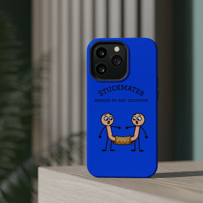 Stuckmates Magnetic Impact-Resistant Phone Case — "Bonded by Bad Decisions"