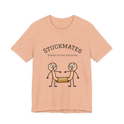 Stuckmates T‑Shirt — "Bonded by Bad Decisions" Funny Couple Tee