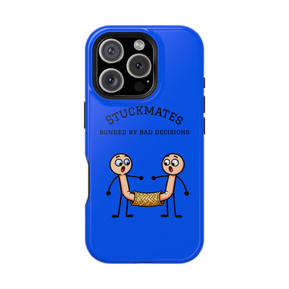 Stuckmates Magnetic Impact-Resistant Phone Case — "Bonded by Bad Decisions"