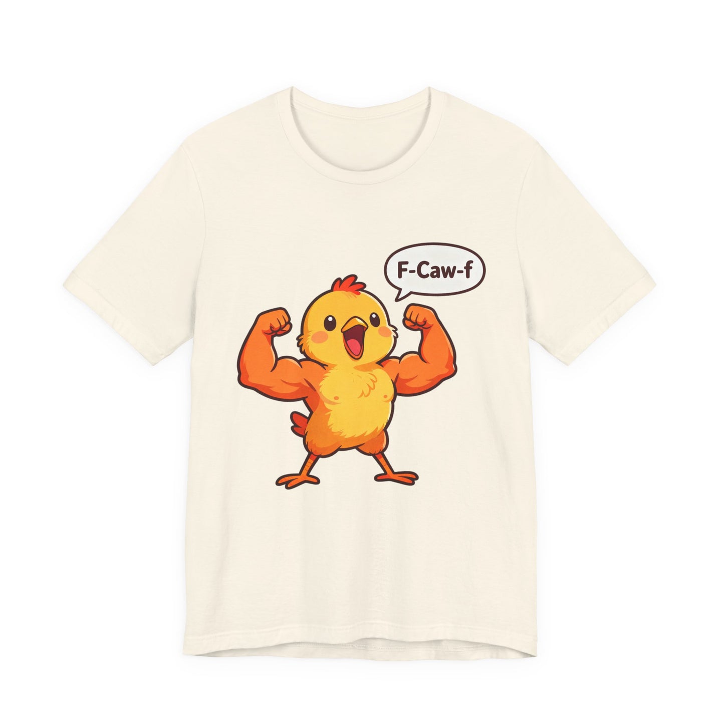 Chicken Strength T-Shirt — Funny 'F-Caw-f' Muscle Chick Tee