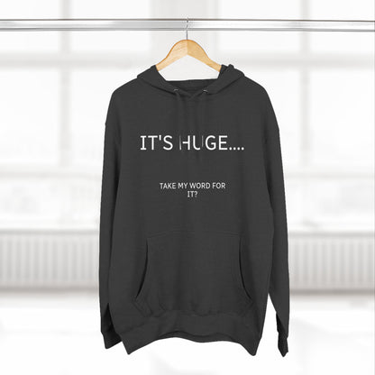 Fleece Hoodie - It's Huge...Take my word for it!