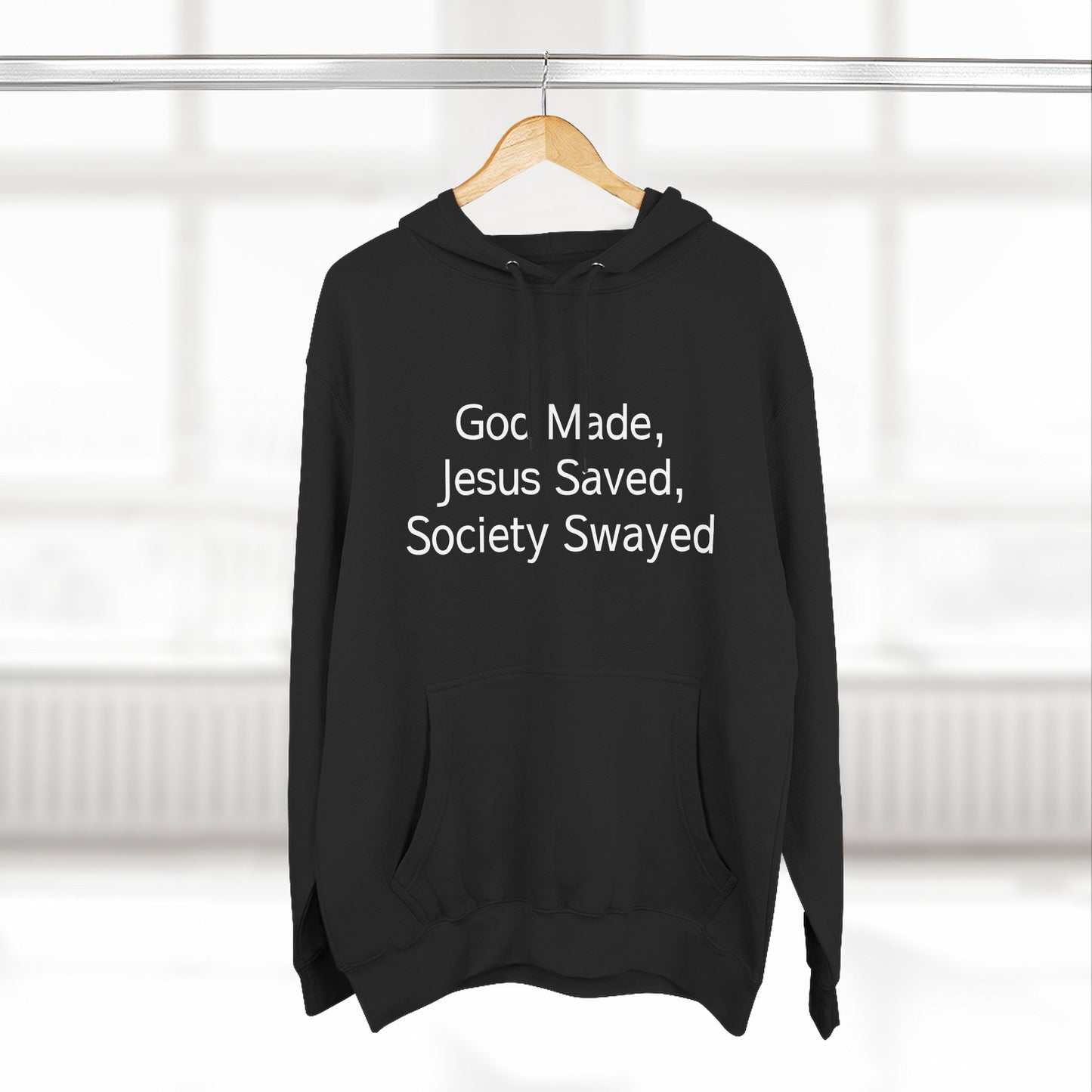 God Made, Jesus Saved Hoodie — Christian Faith Quote Pullover Hoodie