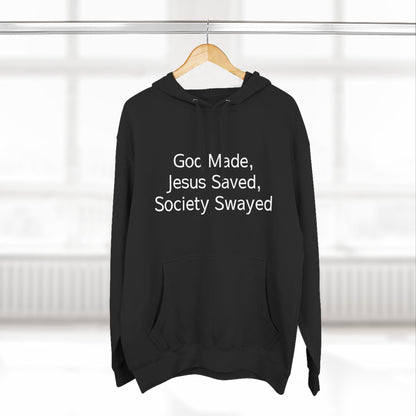 God Made, Jesus Saved Hoodie — Christian Faith Quote Pullover Hoodie