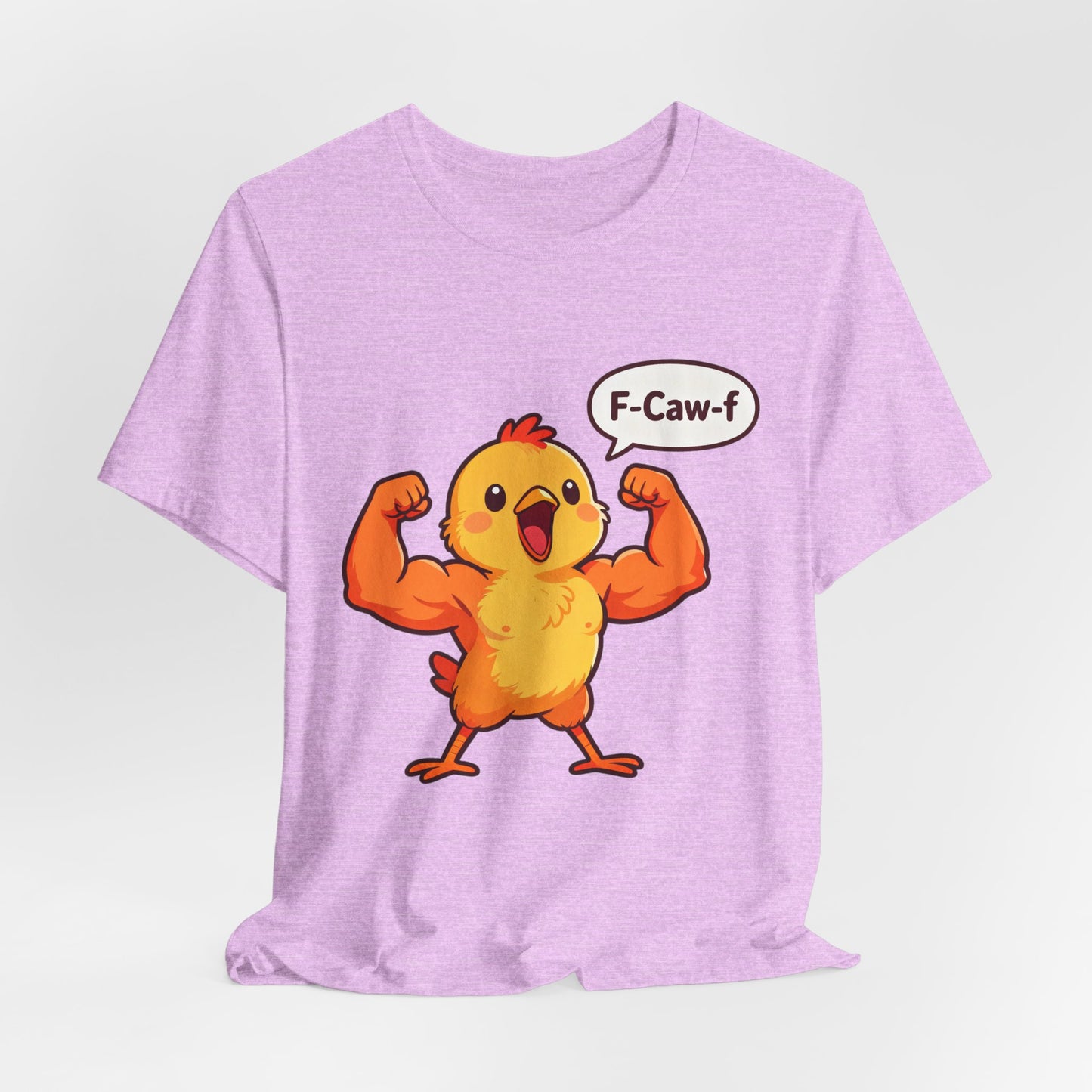 Chicken Strength T-Shirt — Funny 'F-Caw-f' Muscle Chick Tee