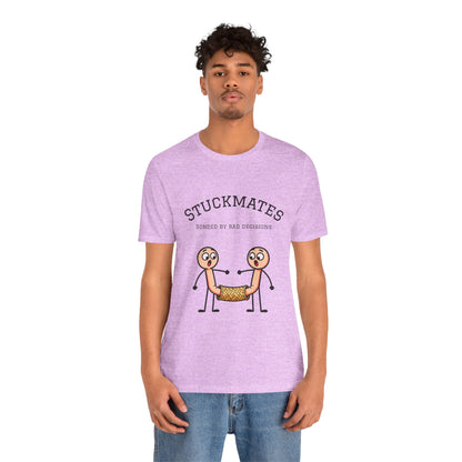 Stuckmates T‑Shirt — "Bonded by Bad Decisions" Funny Couple Tee