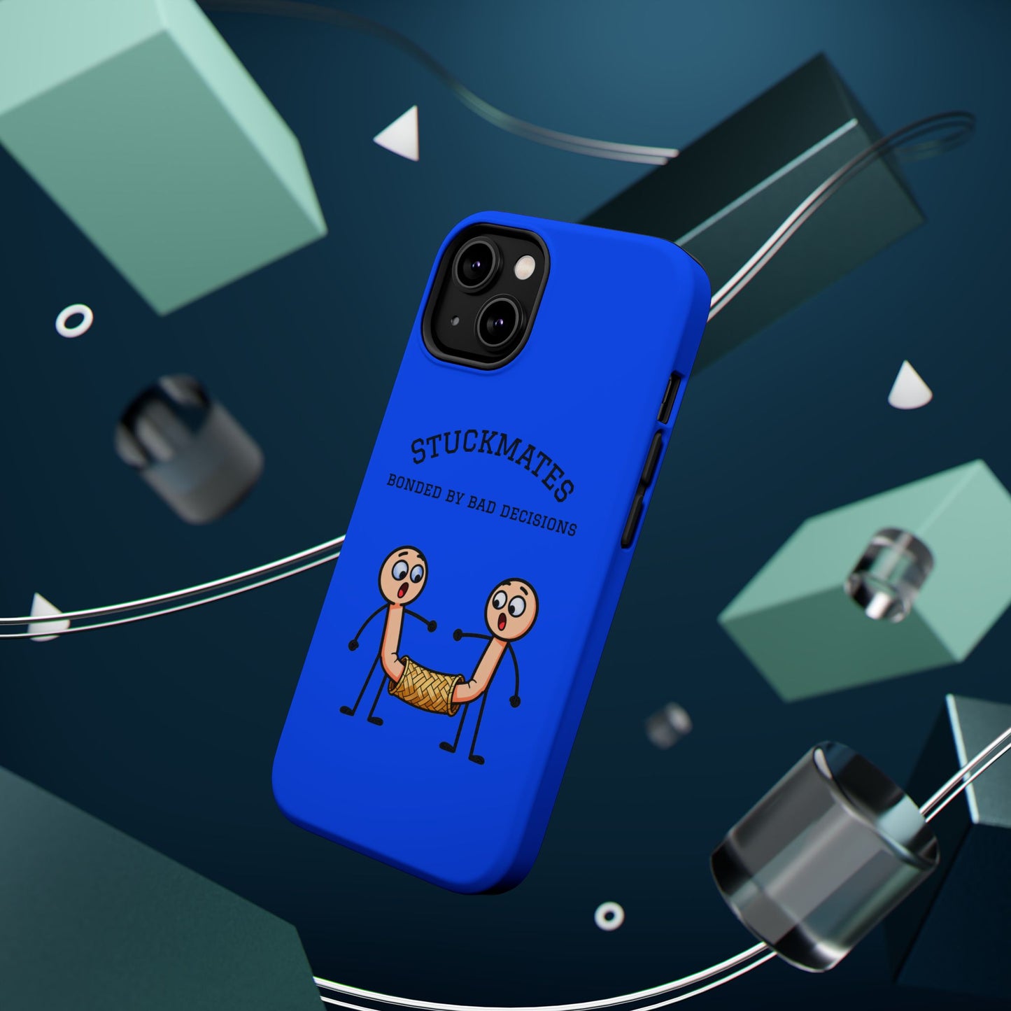Stuckmates Magnetic Impact-Resistant Phone Case — "Bonded by Bad Decisions"