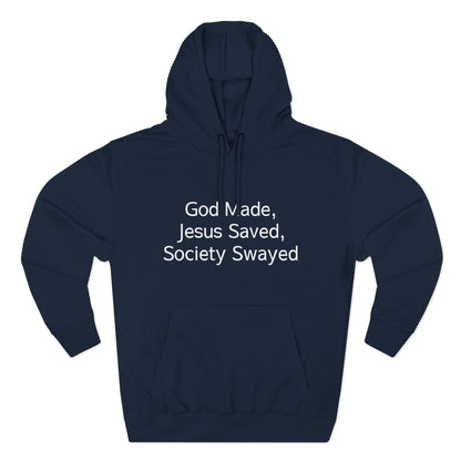 God Made, Jesus Saved Hoodie — Christian Faith Quote Pullover Hoodie