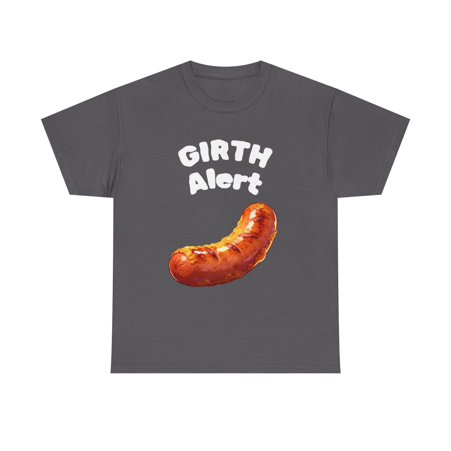 Girth Alert T-Shirt — Funny Novelty Tee for Body-Positive Humor