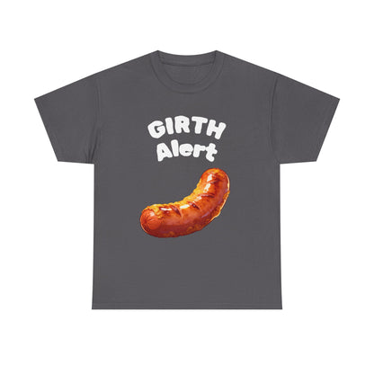 Girth Alert T-Shirt — Funny Novelty Tee for Body-Positive Humor