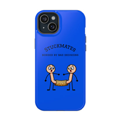 Stuckmates Magnetic Impact-Resistant Phone Case — "Bonded by Bad Decisions"