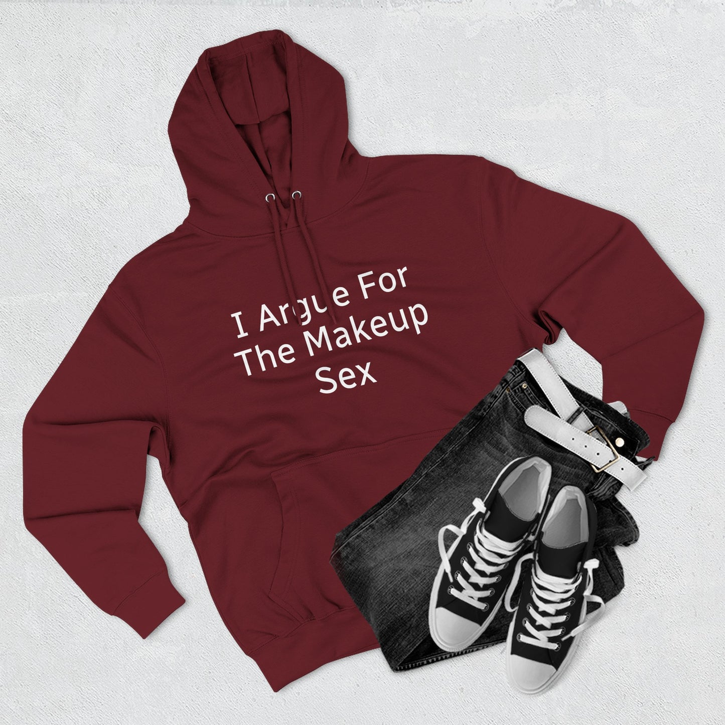 I Argue For The Makeup Sex Hoodie