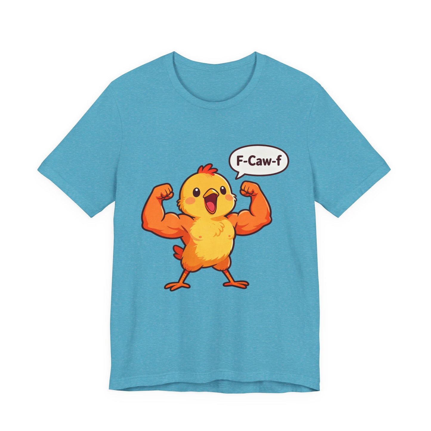Chicken Strength T-Shirt — Funny 'F-Caw-f' Muscle Chick Tee