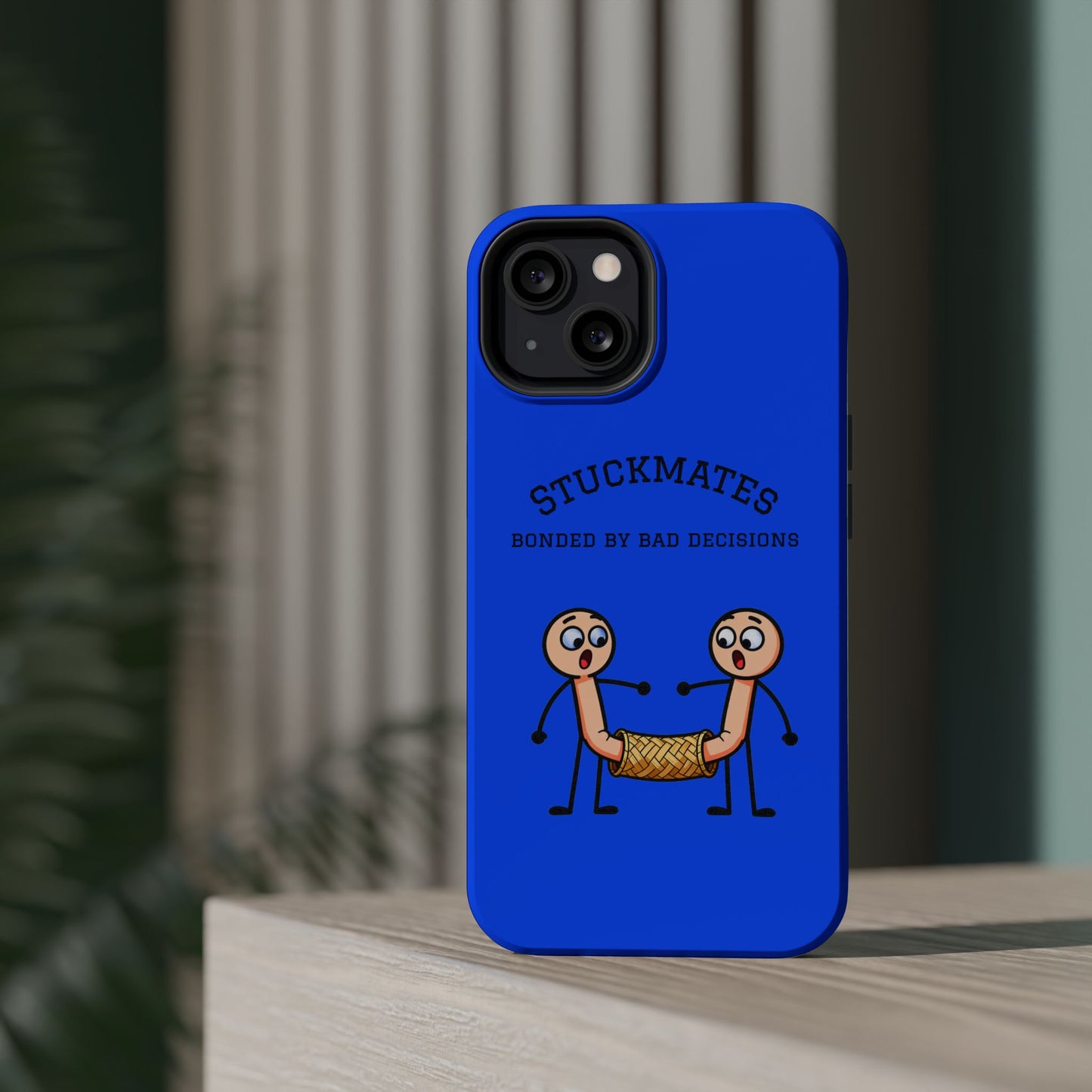 Stuckmates Magnetic Impact-Resistant Phone Case — "Bonded by Bad Decisions"