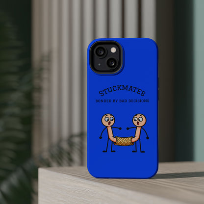 Stuckmates Magnetic Impact-Resistant Phone Case — "Bonded by Bad Decisions"
