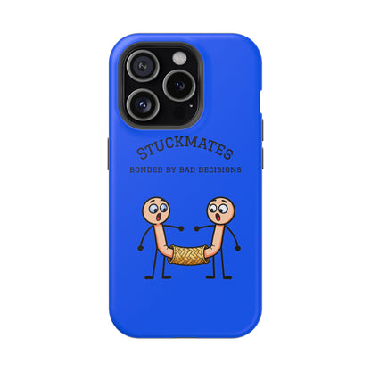 Stuckmates Magnetic Impact-Resistant Phone Case — "Bonded by Bad Decisions"