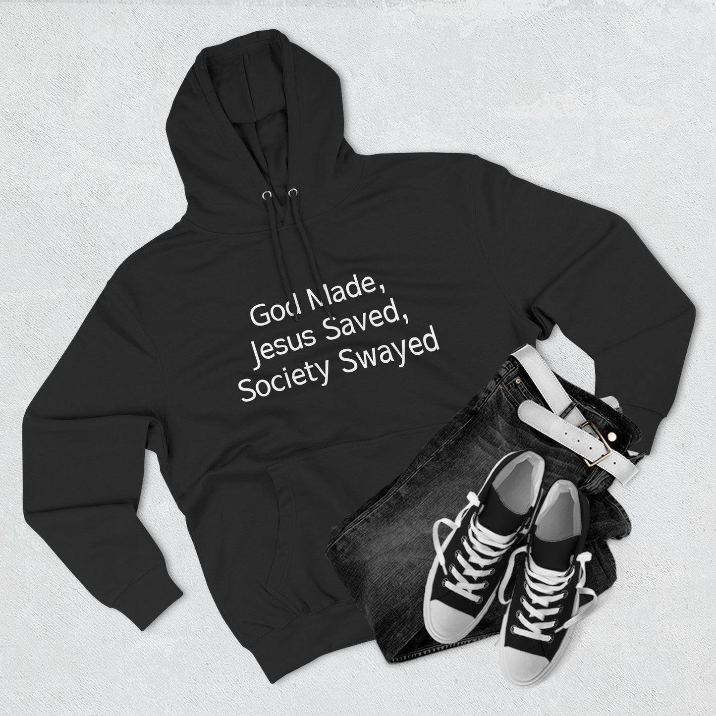 God Made, Jesus Saved Hoodie — Christian Faith Quote Pullover Hoodie