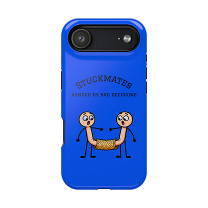 Stuckmates Magnetic Impact-Resistant Phone Case — "Bonded by Bad Decisions"