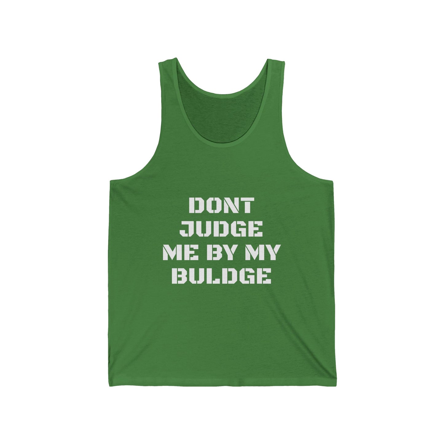 Funny 'Don't Judge Me By My Bulge' Tank Top